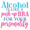 Boston International Cocktail Napkins - Alcohol Is Like a Bra-shopbody.com